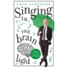 Singing in the brain light. Scherder, Erik